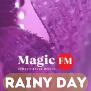 Magic FM Rainy Day